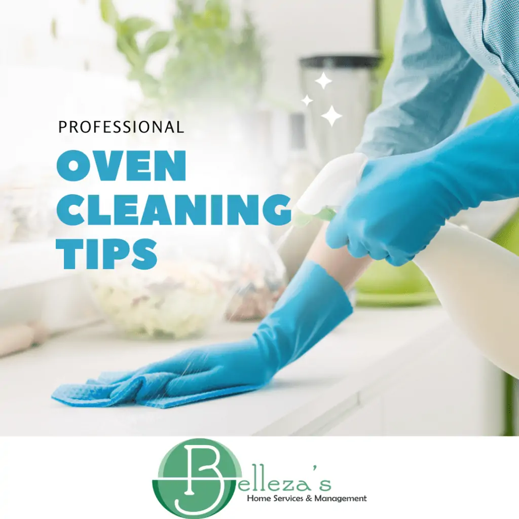 Oven Cleaning Tips in the Sacramento Area - Bellezas Home Services